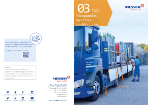 https://www.messer.sk/documents/3548496/87599149/Brosura+03+-+Transportul+in+siguranta+al+buteliilor+de+gaz.pdf/2f35d77f-470d-8d98-8858-7d9827481903?version=1.0&t=1704270250290&documentThumbnail=1