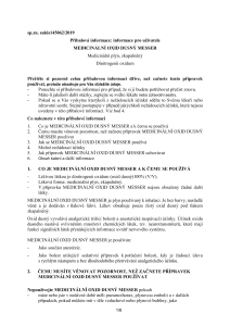 https://www.messer.sk/documents/921887/3780917/PIL+-+MEDICIN%C3%81LN%C3%8D+OXID+DUSN%C3%9D+MESSER.pdf/62fdcaae-479c-44a6-0051-062bb5b550fd?version=1.0&t=1592919007480&documentThumbnail=1